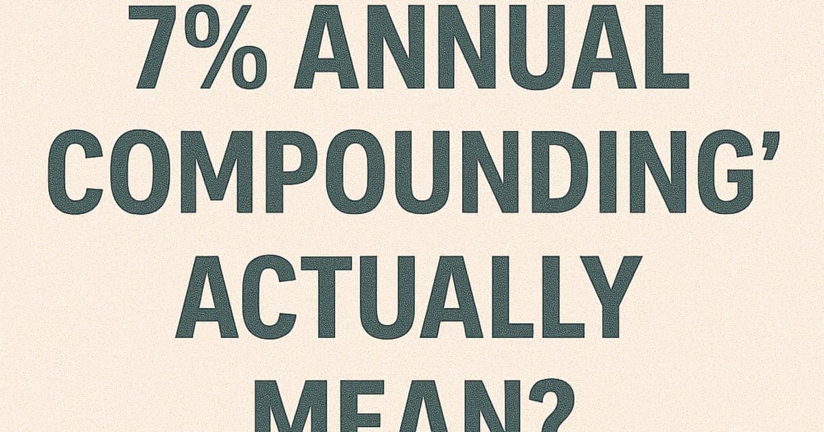 7% Annual Return Reality Check: CAGR, Volatility, and Goal Planning