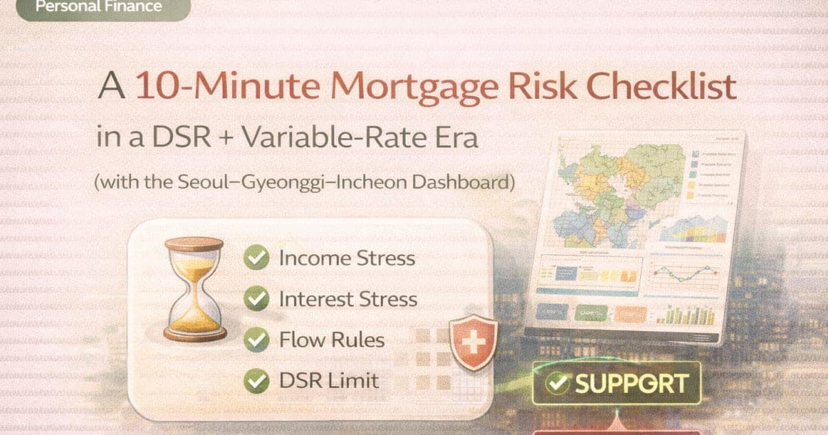 Korean Apartment Mortgage Risk Checklist | DSR LTV Rate Cash Buffer